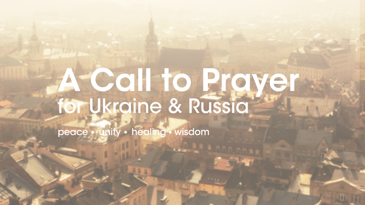 Image for A Call to Prayer for Ukraine & Russia