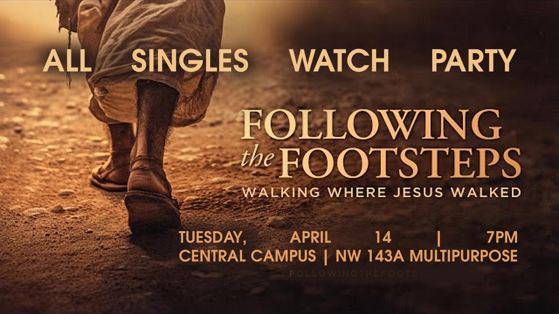 Image for All Singles Watch Party | Following the Footsteps of Jesus