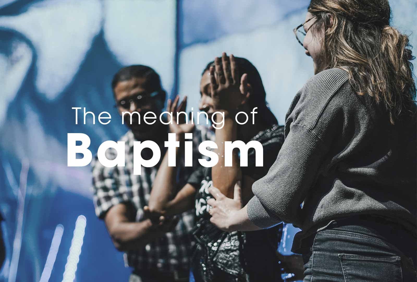 Image for The Meaning of Baptism